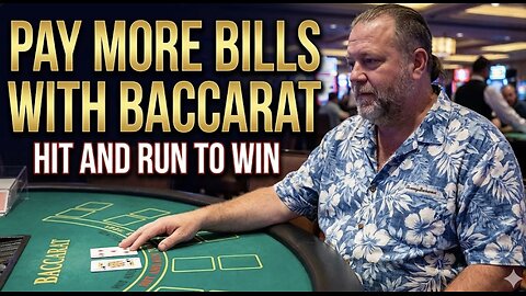 Pay MORE bills with Baccarat Hit and Run with Rigel Castle and build the bankroll, download the App