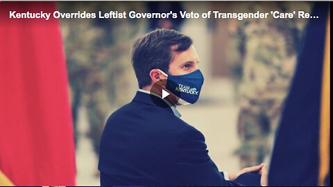 "Kentucky Overrules Governor's Veto on Transgender Legislation"