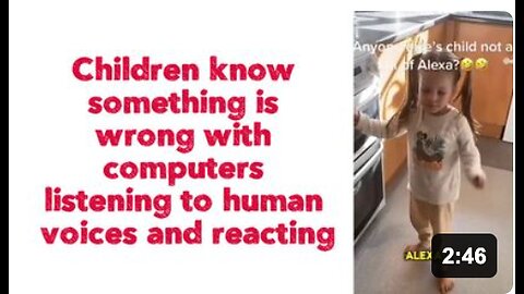 Children know something is wrong with computers listening to human voices and reacting