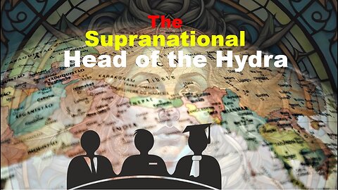 The Supranational Head of the Hydra