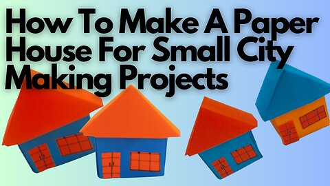 How to Make a Miniature Paper House Model | DIY 3D Paper House Craft Tutorial