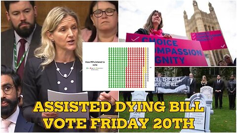Final vote for the controversial Assisted Dying BIll in UK