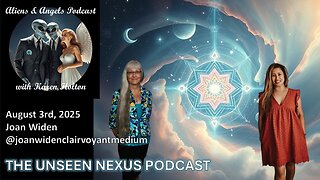 Aliens & Angels Live Podcast, August 3rd, 2025 – THE UNSEEN NEXUS PODCAST