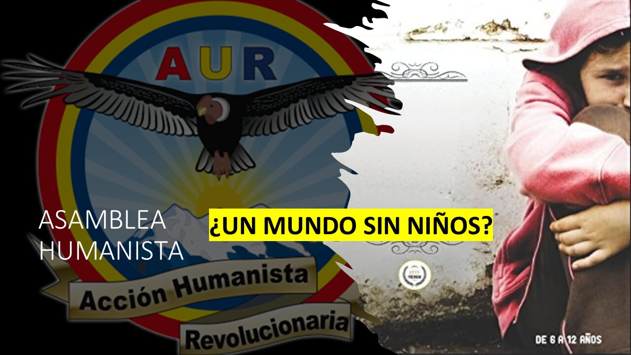 24-04-2025 ASAMBLEA (NOCHE) ¿UN MUNDO SIN NIÑOS?
