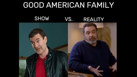 GOOD AMERICAN FAMILY: SHOW VS. REALITY
