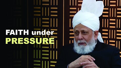 How Can Ahmadis Remain Steadfast in a Secular Society?