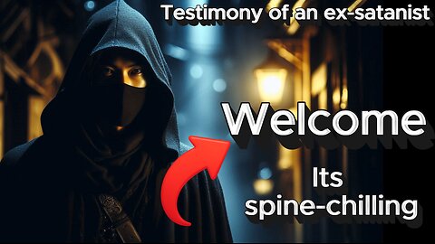 Intro - Testimony of an Ex-Satanist
