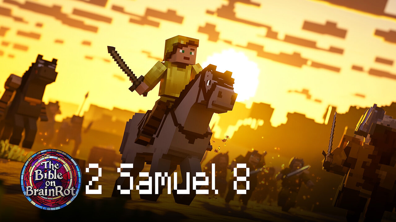 2 Samuel 8 | The Bible on BrainRot