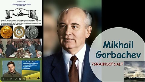 "Mikhail Gorbachev and Zelensky Discussion - 7GrainsOfSalt, September 2, 2022"