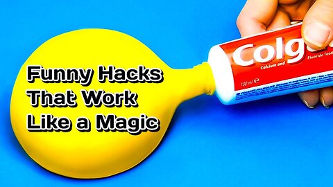 Funny Hacks That Work Like a Magic