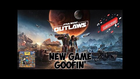 New Game Goofin' Star Wars Outlaws