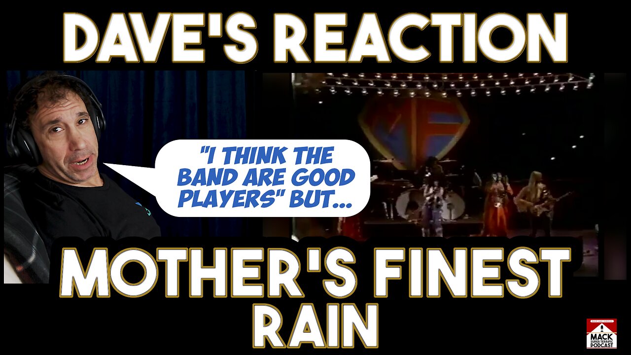 Dave's Reaction: Mother's Finest — Rain