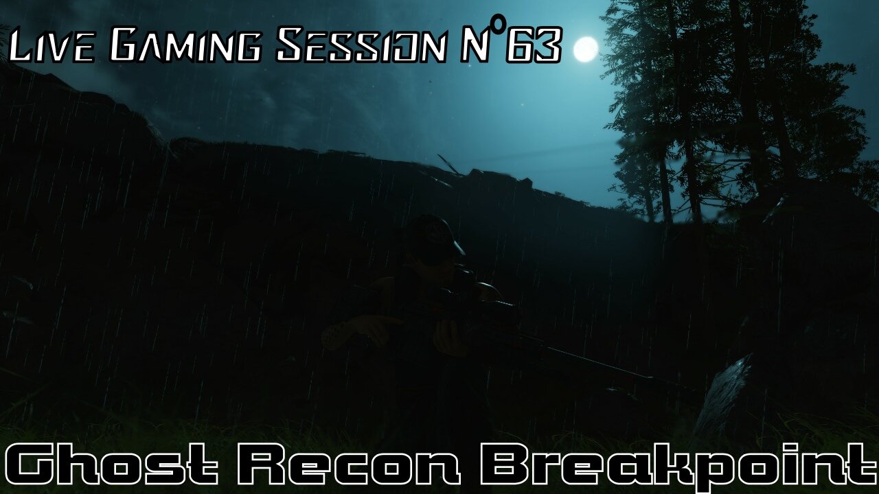 ☠️Ghost Recon®☠️ 💥Breakpoint💥 👾Live Gaming Session👾 N°63