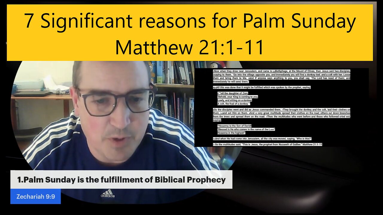7 Significant Reasons for Palm Sunday- Matthew 21:1-11 #sermon #palmsunday #bible