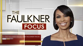 The FAULKNER FOCUS (May 7, 2025) FULL EPISODE