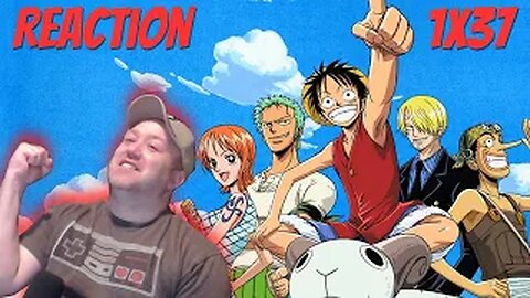 One Piece Anime S1 E37 Reaction "Luffy Rises! Result of the Broken Promise!"