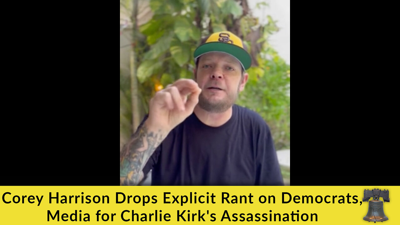 Corey Harrison Drops Explicit Rant on Democrats, Media for Charlie Kirk's Assassination