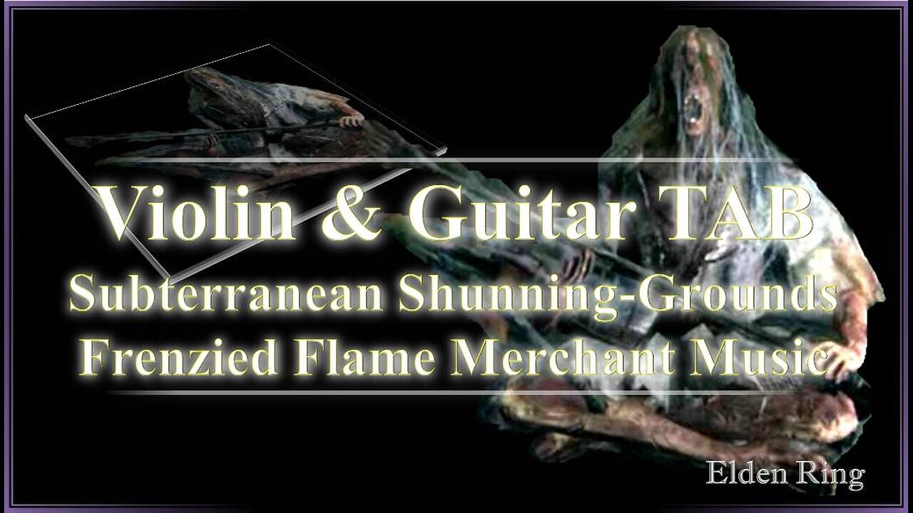 Subterranean Shunning-Grounds – Frenzied Flame Merchant | Sheet Music & Guitar Tabs #eldenring