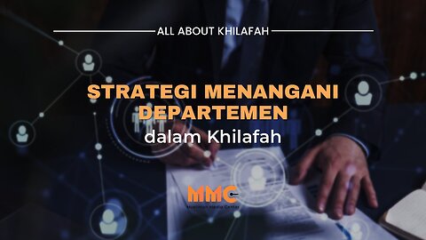 Strategi Menangani Departemen dalam Khilafah | All About Khilafah