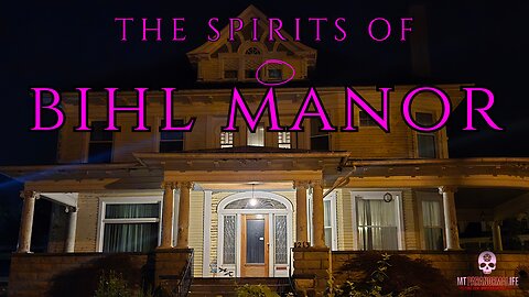 Haunted Bihl Manor. Paranormal Investigation