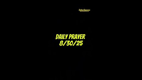 Daily Prayer 🙏 | 8/30/25 #MorningPrayer #MorningRoutine #Faith #DailyBlessing #DailyPrayer