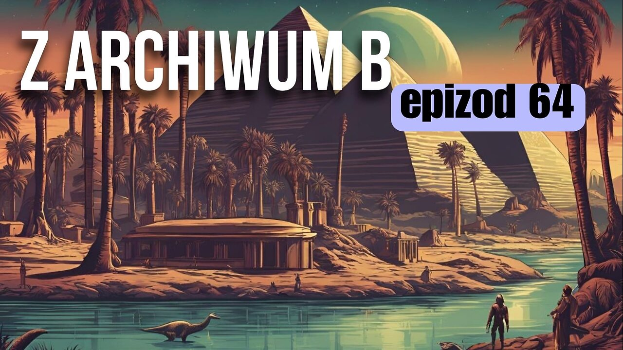 Z archiwum B - odcinek 64