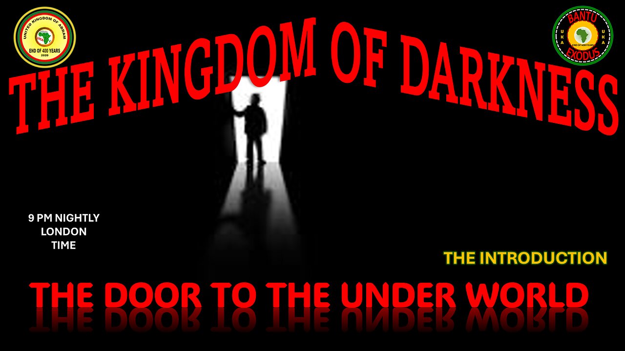 AFRICA IS THE HOLY LAND || THE KINGDOM OF DARKNESS || THE DOOR TO THE UNDER WORLD || THE INTRO