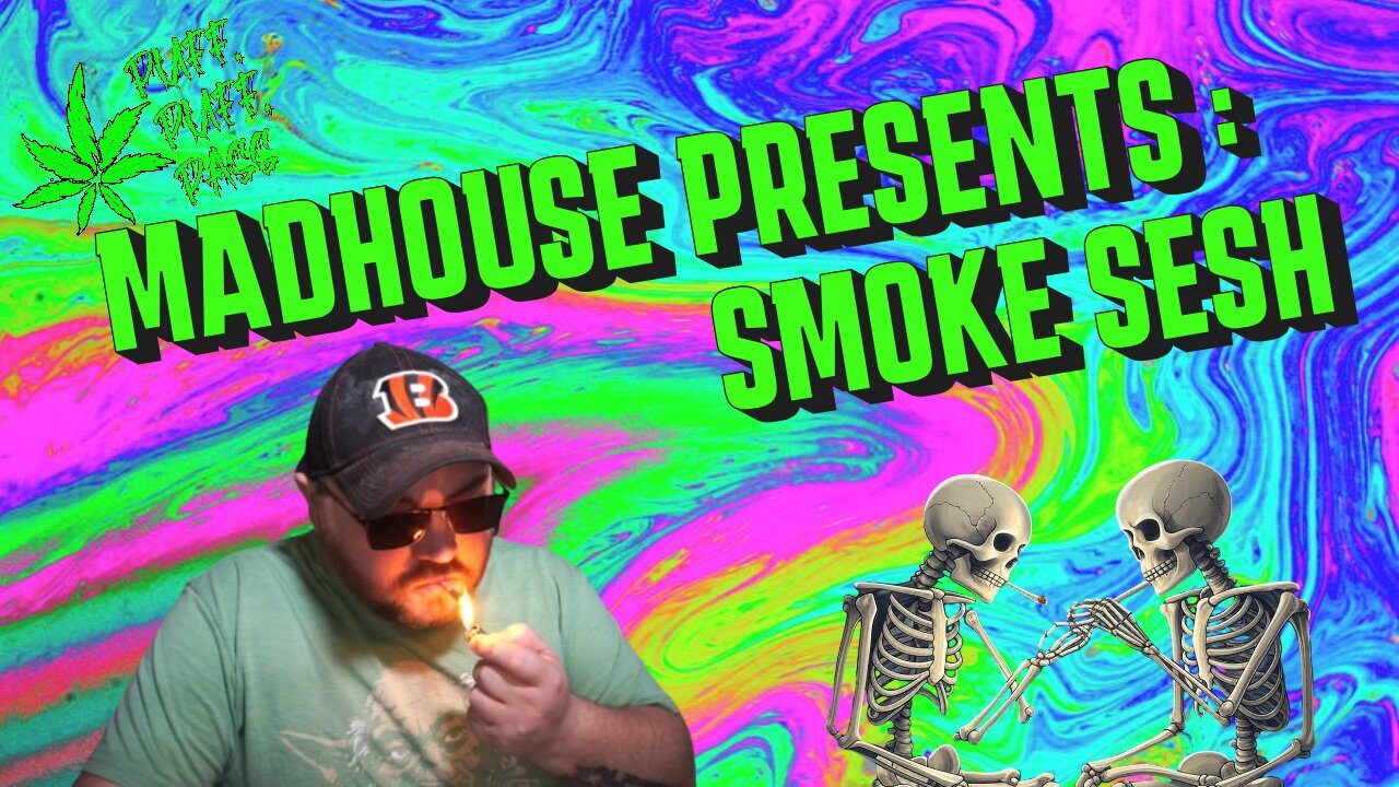 Madhouse Presents: How to Retain chatters 101 !!! then a nice smoke sesh
