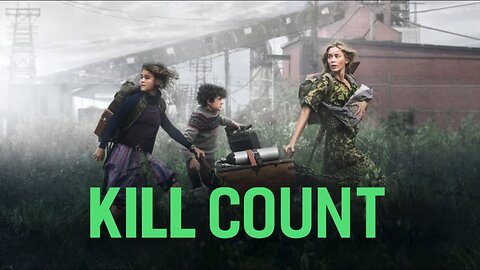 A Quiet Place: Part II (2021) Kill Count