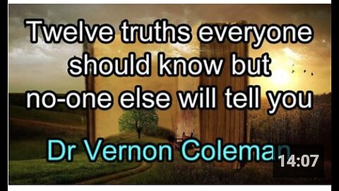 "12 Essential Truths No-One Else Will Tell You - Dr. Vernon Coleman"