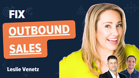 Fix Broken Outbound Sales…w/Leslie Venetz & George Coudounaris