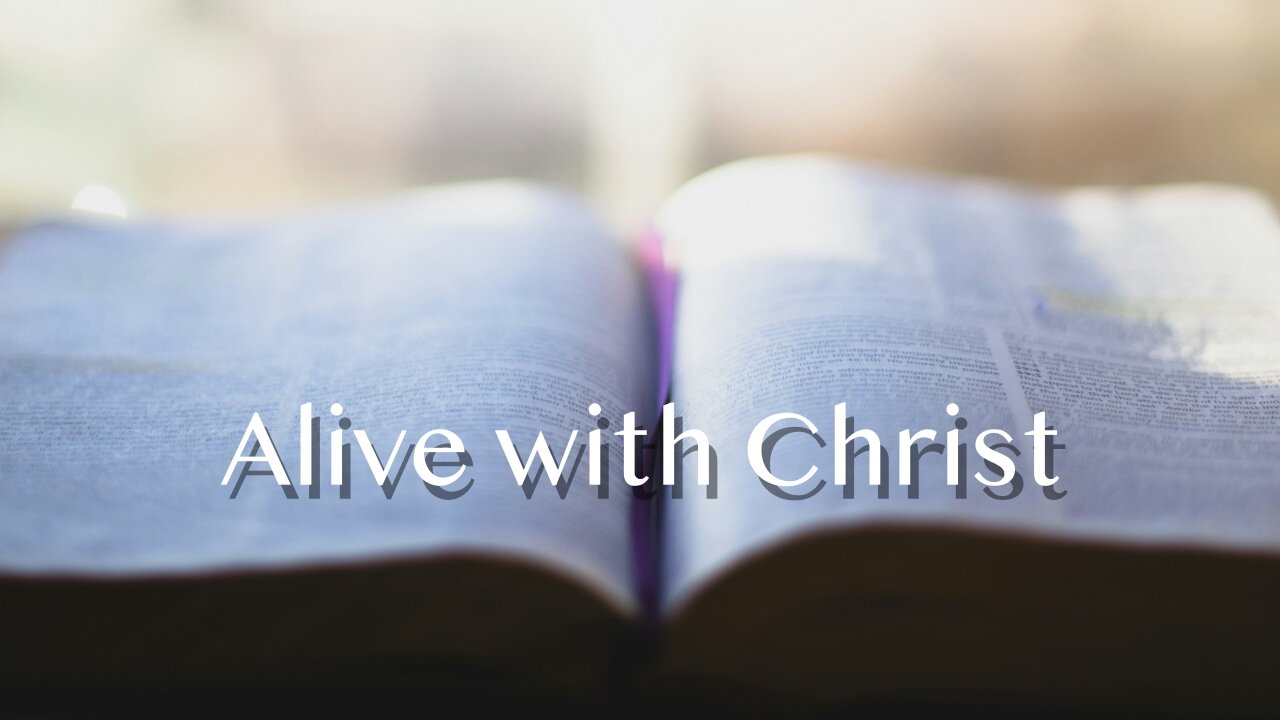Alive with Christ - Luke 11:1-13 -10th Sunday after Pentecost - August 17, 2025