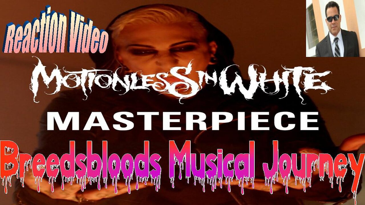 Motionless In White - Masterpiece - Breedsbloods Musical Journey
