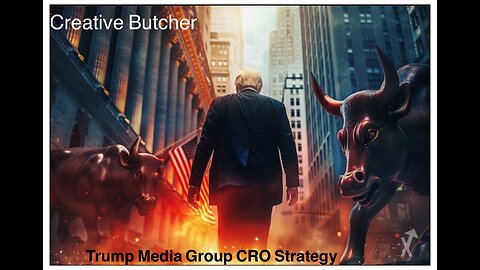 Trump Media Group CRO Strategy: beginners tutorial