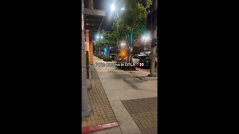 Curfew Enforced in Downtown LA - Police Presence