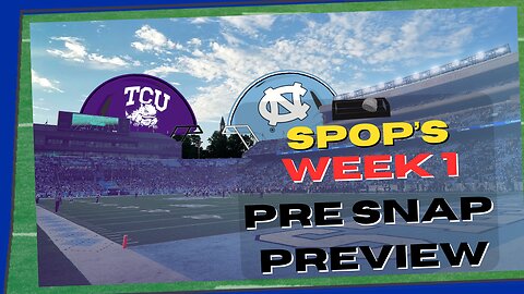 TCU @ North Carolina - Week 1 Pre Snap Preview