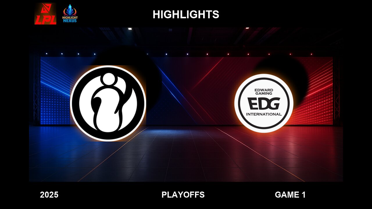 IG vs EDG Game 1 Highlights - LPL Playoffs 2025 - Invictus Gaming vs EDward Gaming