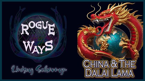 China & The Dalai Lama - Destruction of an Ancient Mystic Lineage
