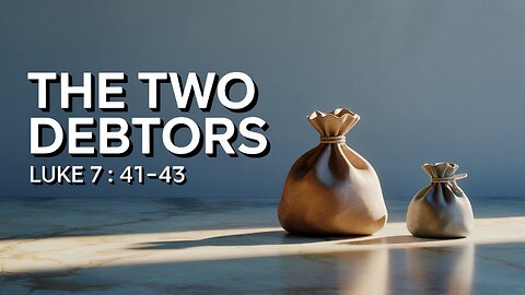 The Two Debtors | Luke 7:41–43 | Live Stream 🎥 | Ontario, Oregon