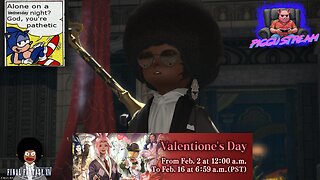 Final Fantasy XIV: Valentione's Day Event | PIGGU STREAMS