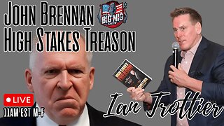 John Brennan “High Stakes Treason” w/ Ian Trottier