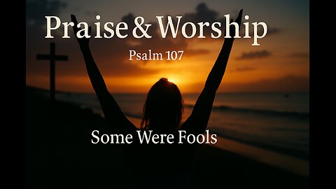 Some Were Fools 💔 Healed by His Word | Emotional Female Pop Worship | Psalm 107:17-22 (NLT)