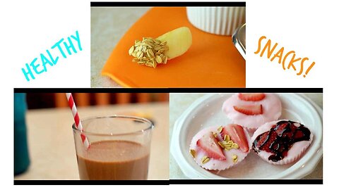 Healthy & Quick After School Snack Ideas!