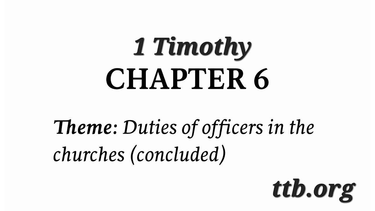 1 Timothy Chapter 6 (Bible Study)