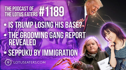 The Podcast of the Lotus Eaters #1189