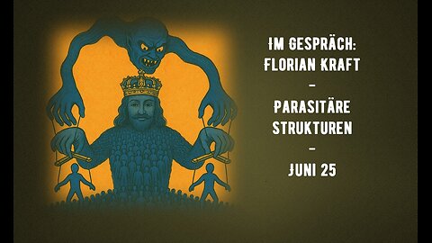 Im Gespräch - Parasitäre Gesellschaftsstrukturen - Florian Kraft