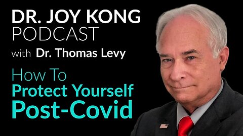 Dr. Thomas Levy on Powerful Therapies & Essential Tips to Protect Yourself