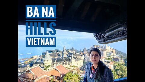 Ba Na Hills Vietnam