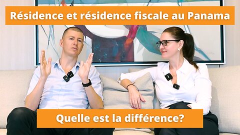 Difference entre résidence et résidence fiscale au Panama