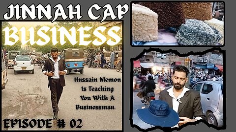EPISODE # 02 Cap Business Start Under 1 Lakh. Karakul | Jinnah | Golf | Turkish Caps & Jungle Hat.